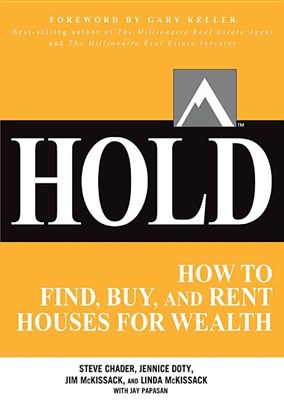  Hold: How to Find, Buy, and Rent Houses for Wealth