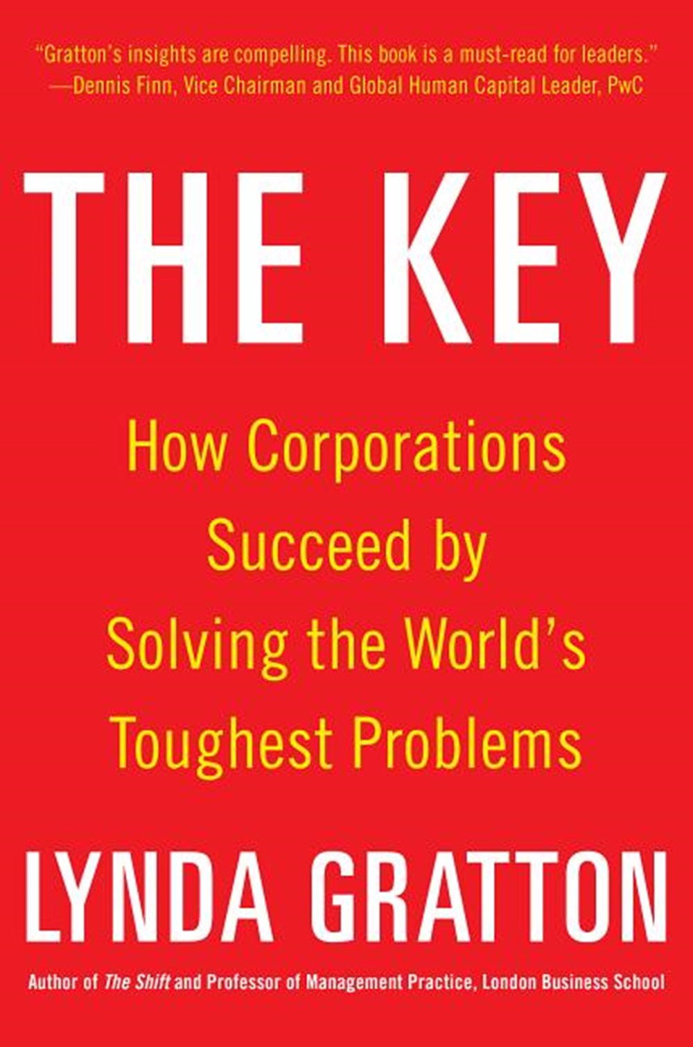 Key How Corporations Succeed by Solving the World's Toughest Problems