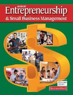  Entrepreneurship and Small Business Management, Student Edition (Student)