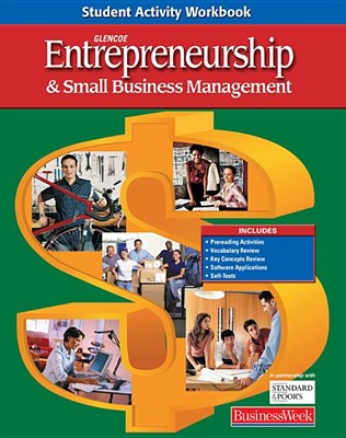 Entrepreneurship and Small Business Management, Student Activity Workbook