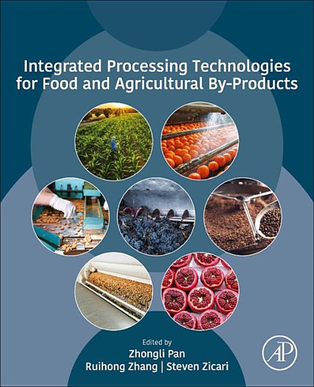 Integrated Processing Technologies for Food and Agricultural By-Products