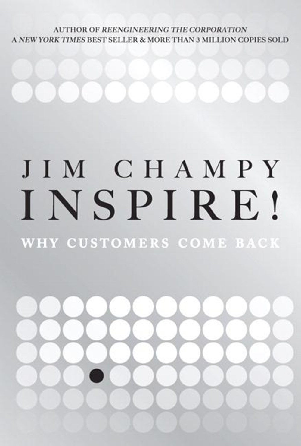Inspire! Why Customers Come Back
