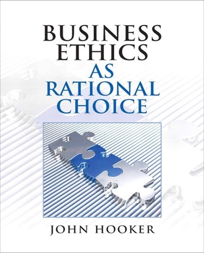  Business Ethics as Rational Choice