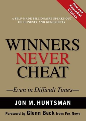  Winners Never Cheat: Even in Difficult Times, New and Expanded Edition (New, Expanded)