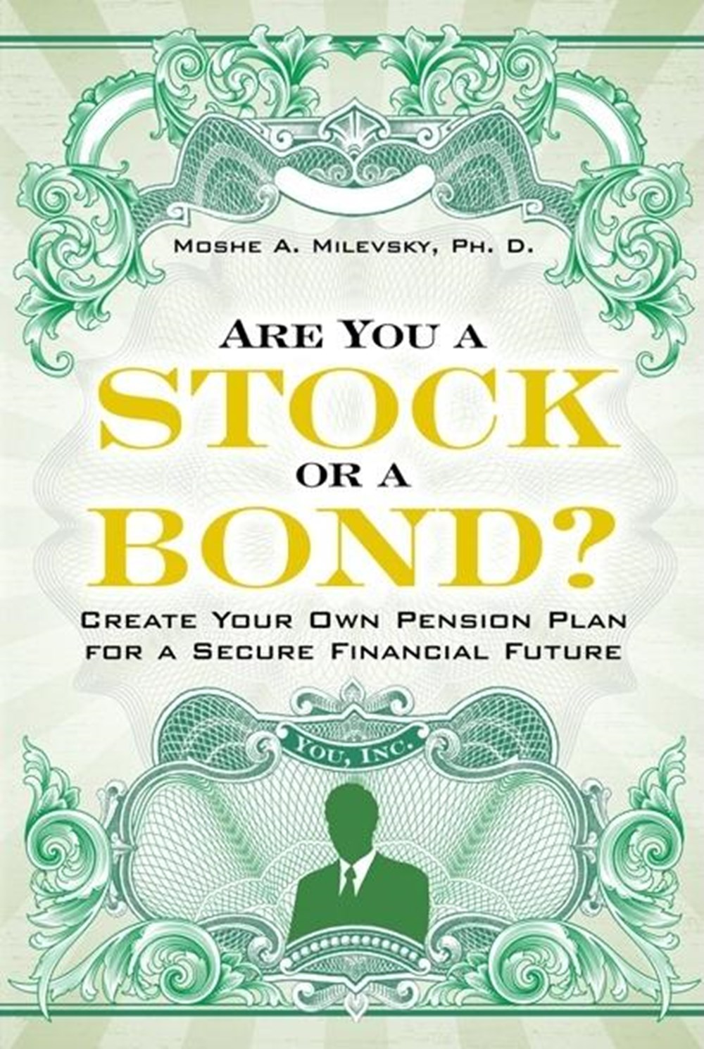 Are You a Stock or a Bond? Create Your Own Pension Plan for a Secure Financial Future