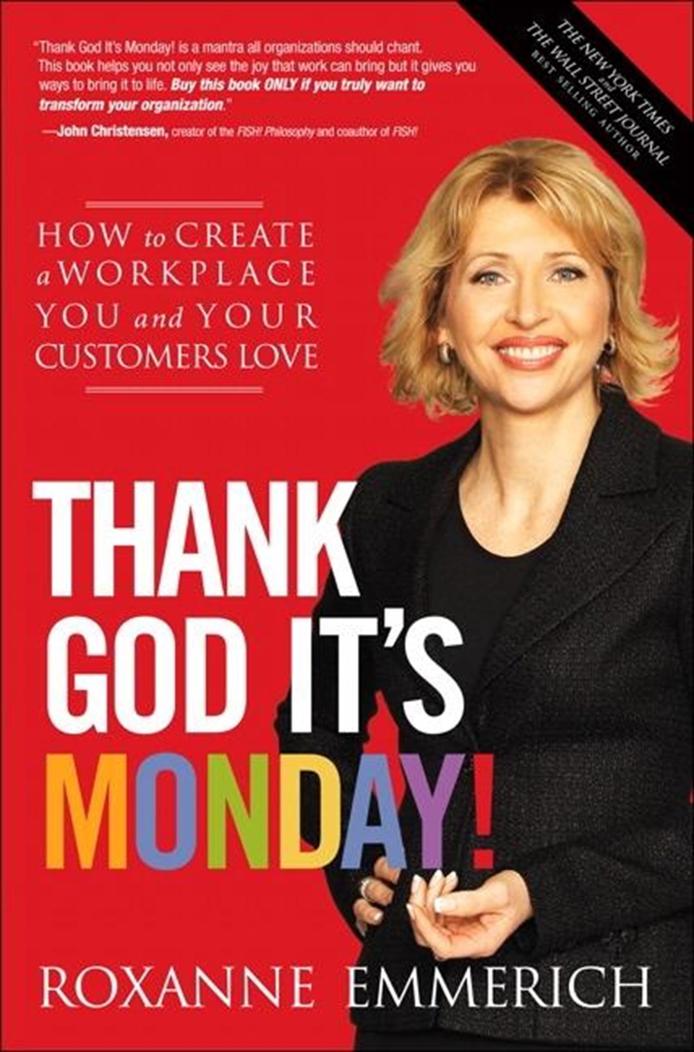 Thank God It's Monday! How to Create a Workplace You and Your Customers Love