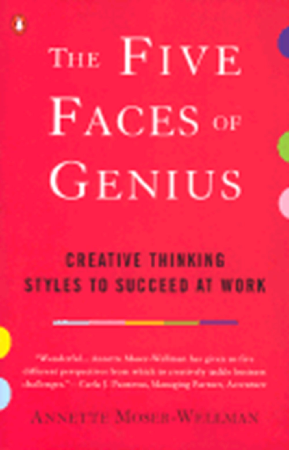 Five Faces of Genius: Creative Thinking Styles to Succeed at Work