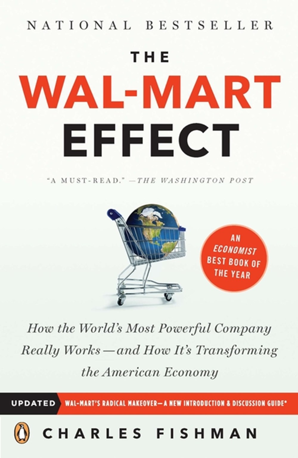 Wal-Mart Effect: How the World's Most Powerful Company Really Works--And Howit's Transforming the Am
