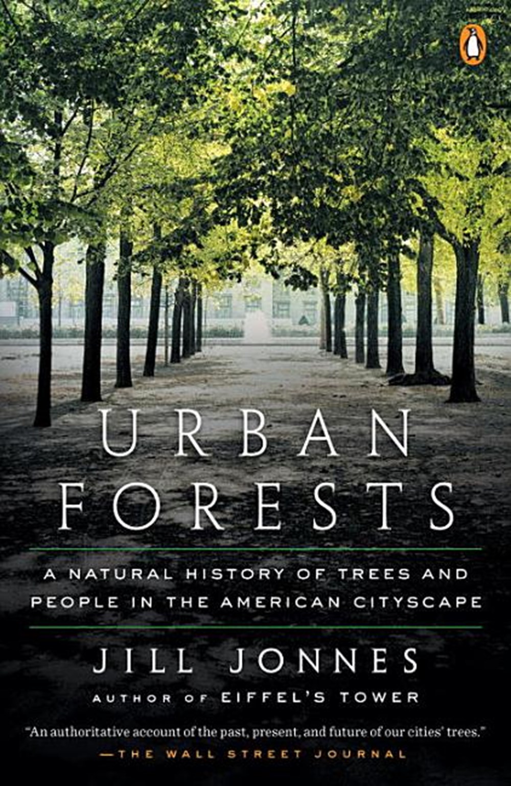 Urban Forests A Natural History of Trees and People in the American Cityscape
