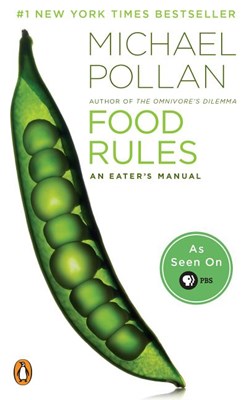  Food Rules: An Eater's Manual