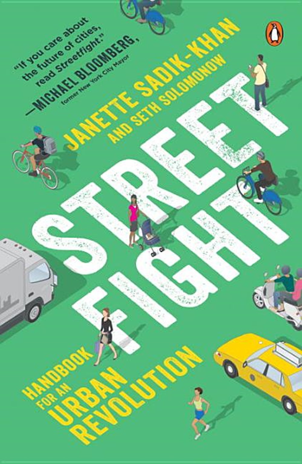 Streetfight Handbook for an Urban Revolution