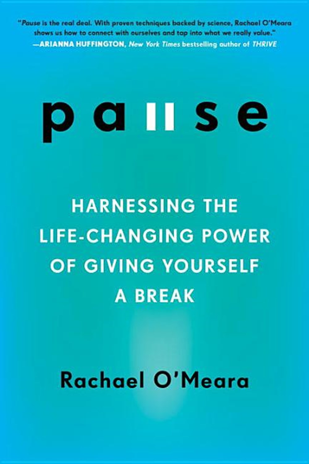 Pause Harnessing the Life-Changing Power of Giving Yourself a Break