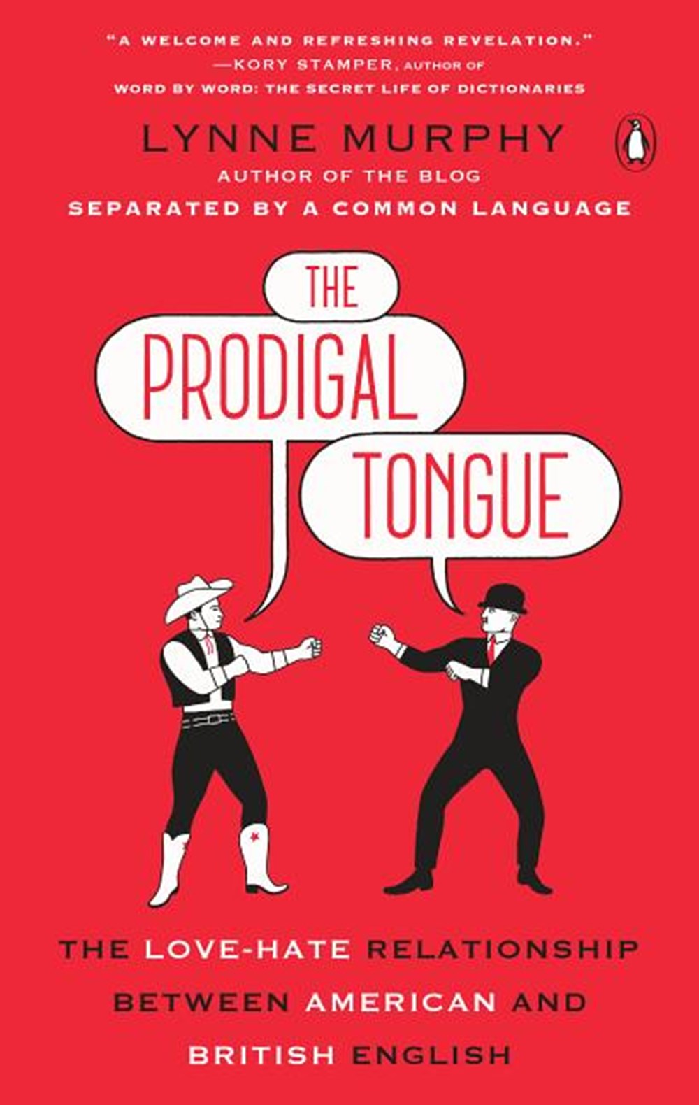 Prodigal Tongue: The Love-Hate Relationship Between American and British English