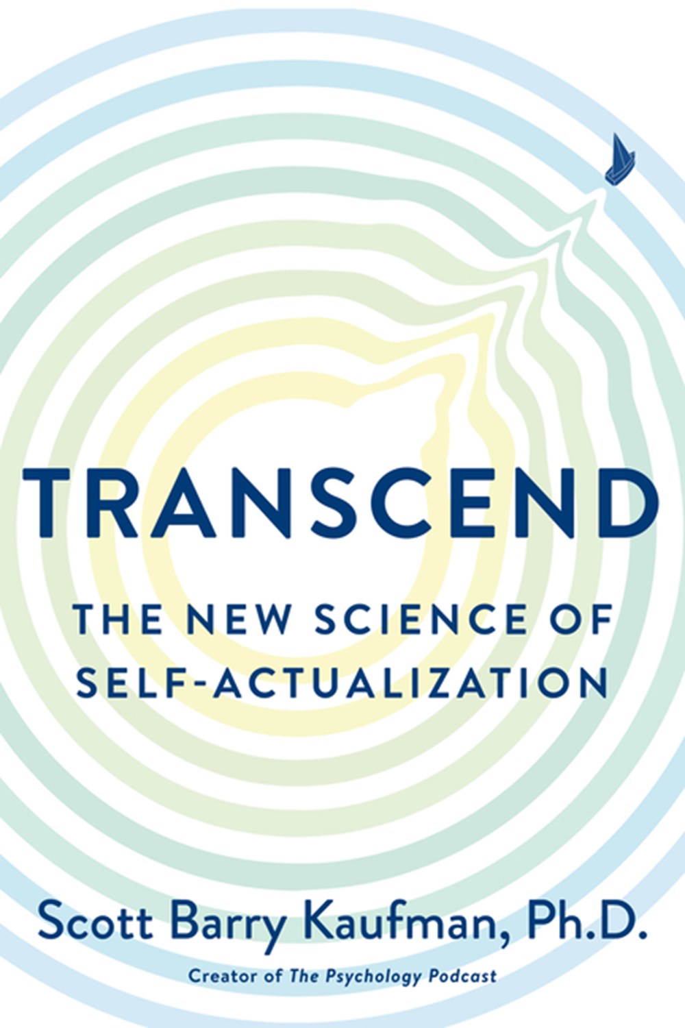 Transcend The New Science of Self-Actualization