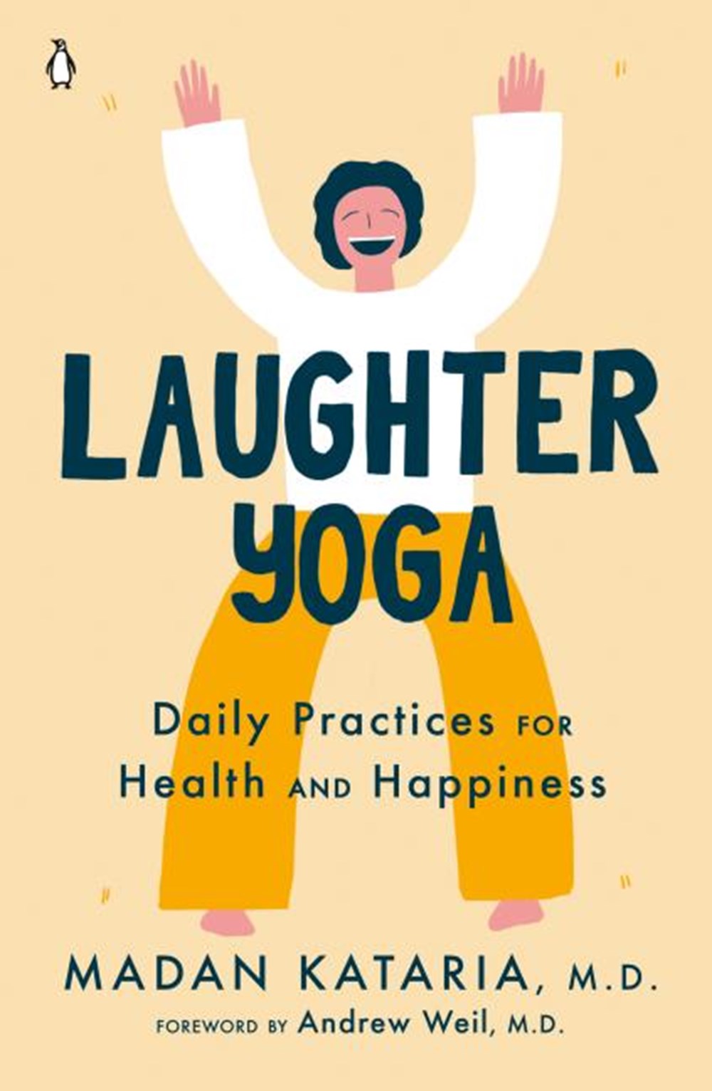 Laughter Yoga Daily Practices for Health and Happiness