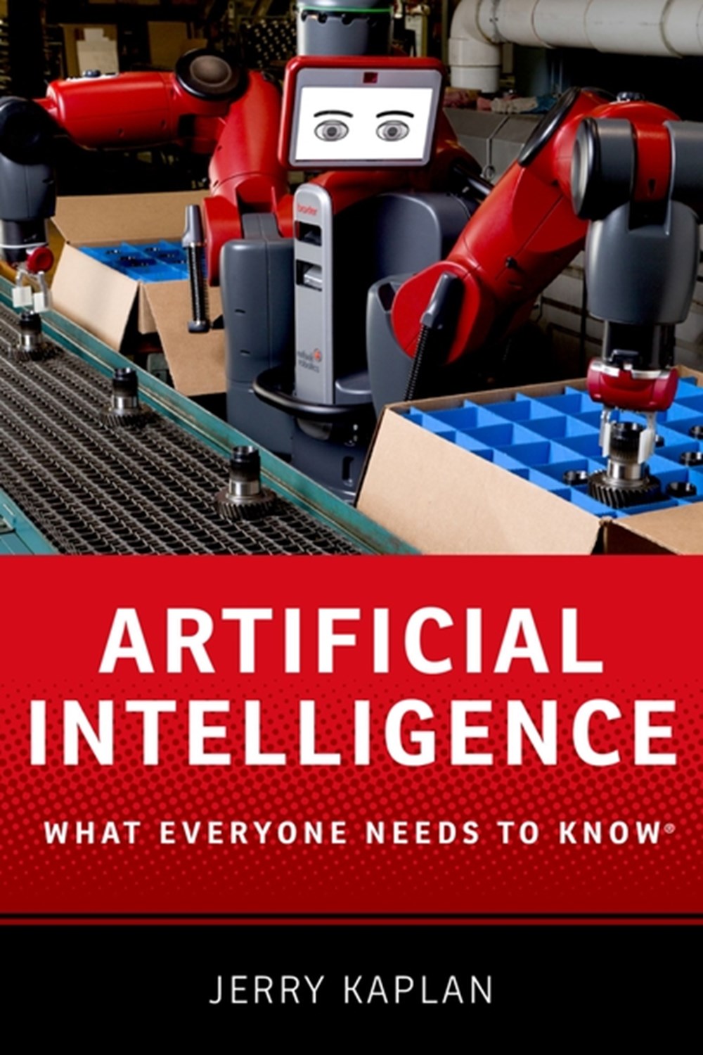 Artificial Intelligence What Everyone Needs to Knowr