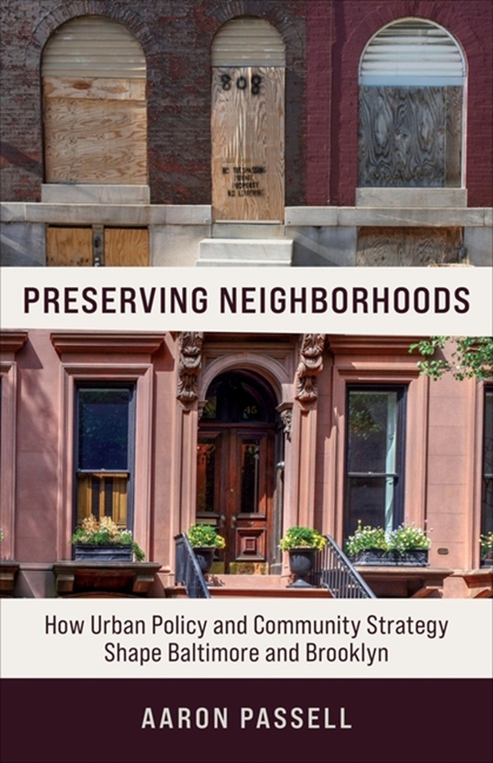 Preserving Neighborhoods: How Urban Policy and Community Strategy Shape Baltimore and Brooklyn