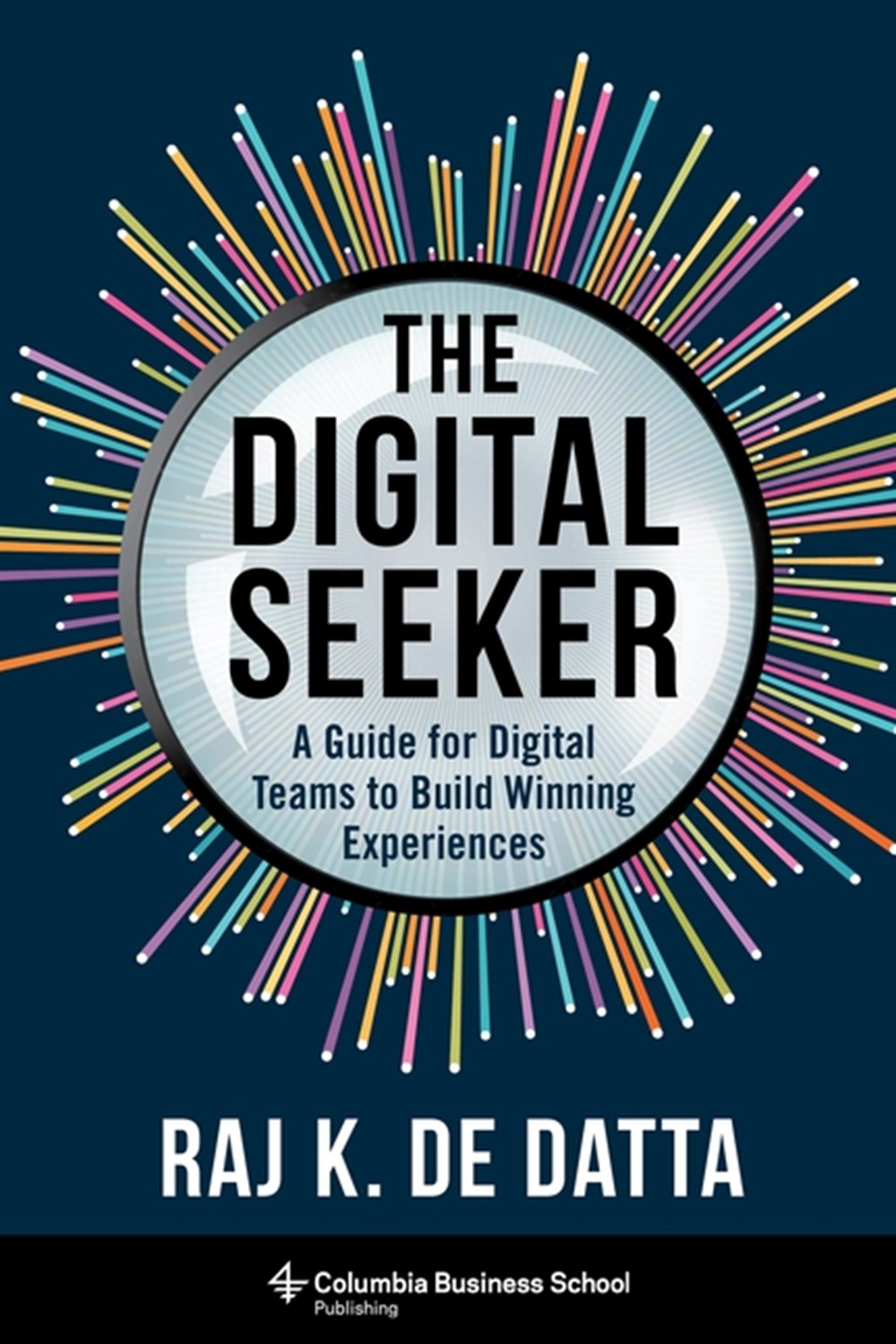 Digital Seeker A Guide for Digital Teams to Build Winning Experiences