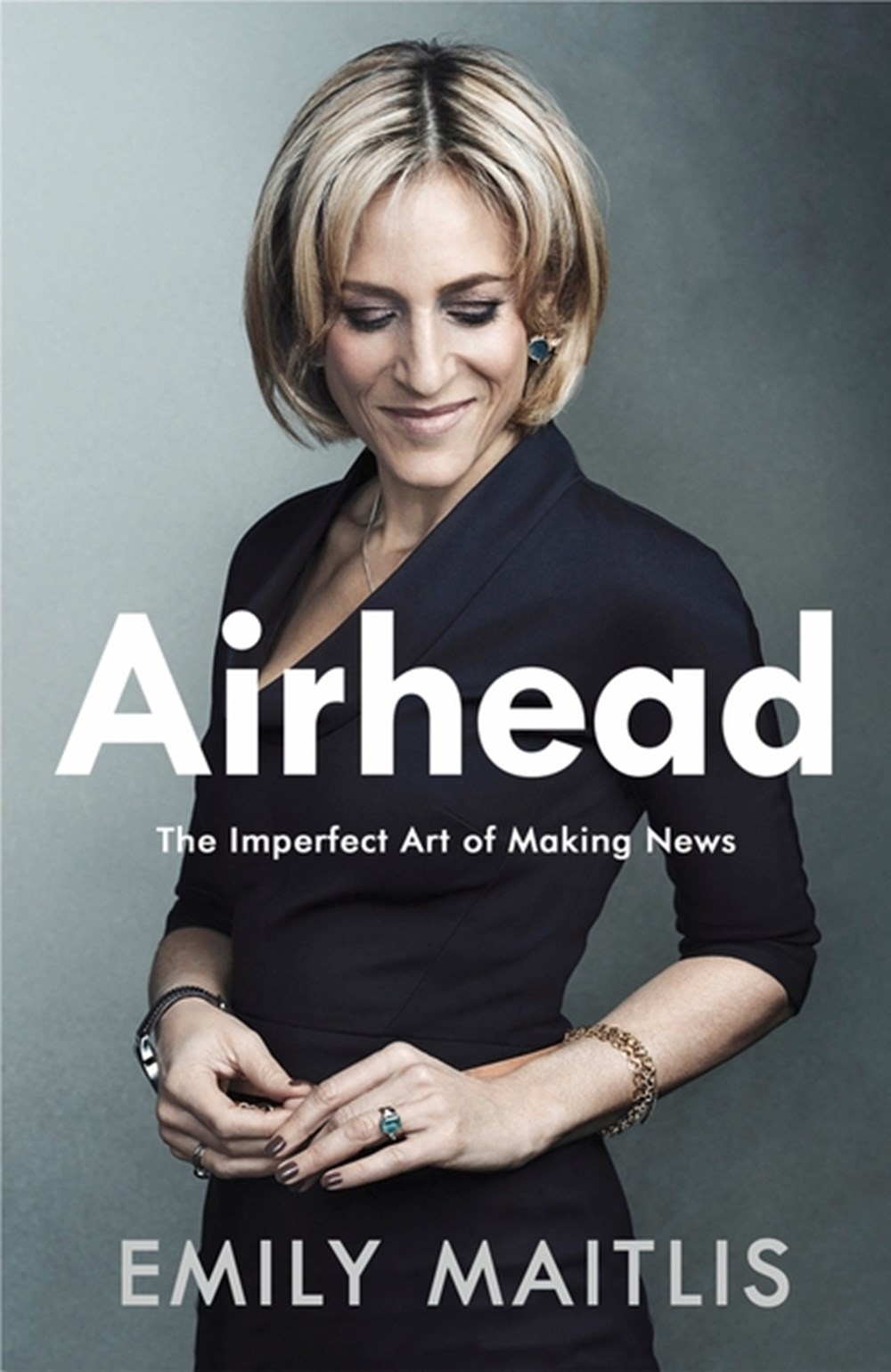 Airhead The Imperfect Art of Making News