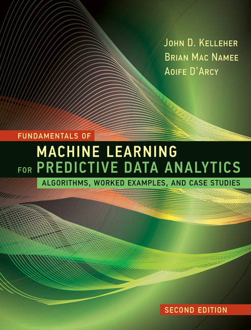 Buy Fundamentals of Machine Learning for Predictive Data ...