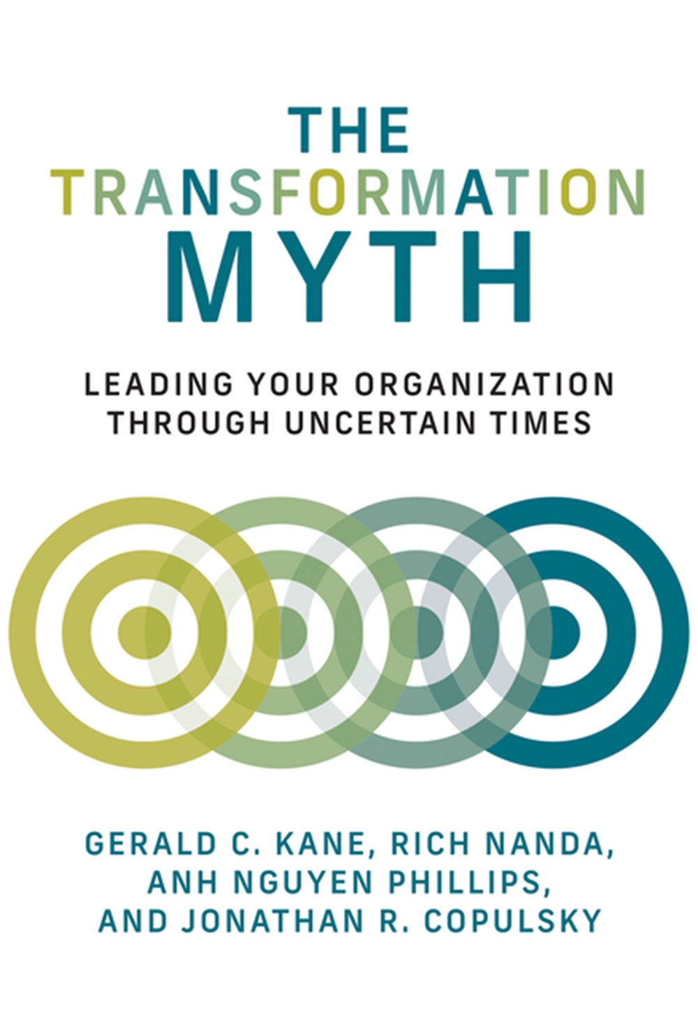 Transformation Myth Leading Your Organization Through Uncertain Times