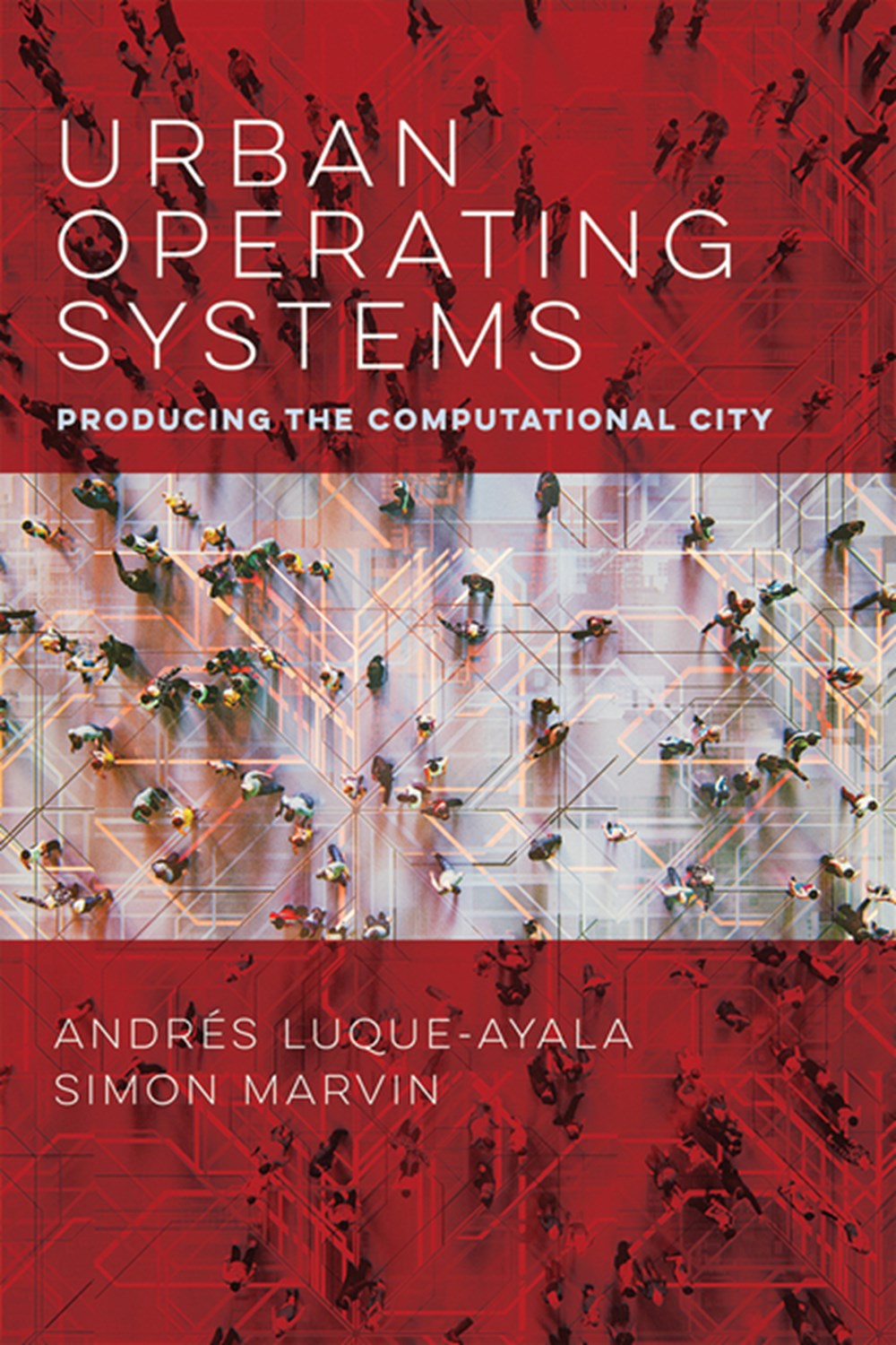 Urban Operating Systems: Producing the Computational City