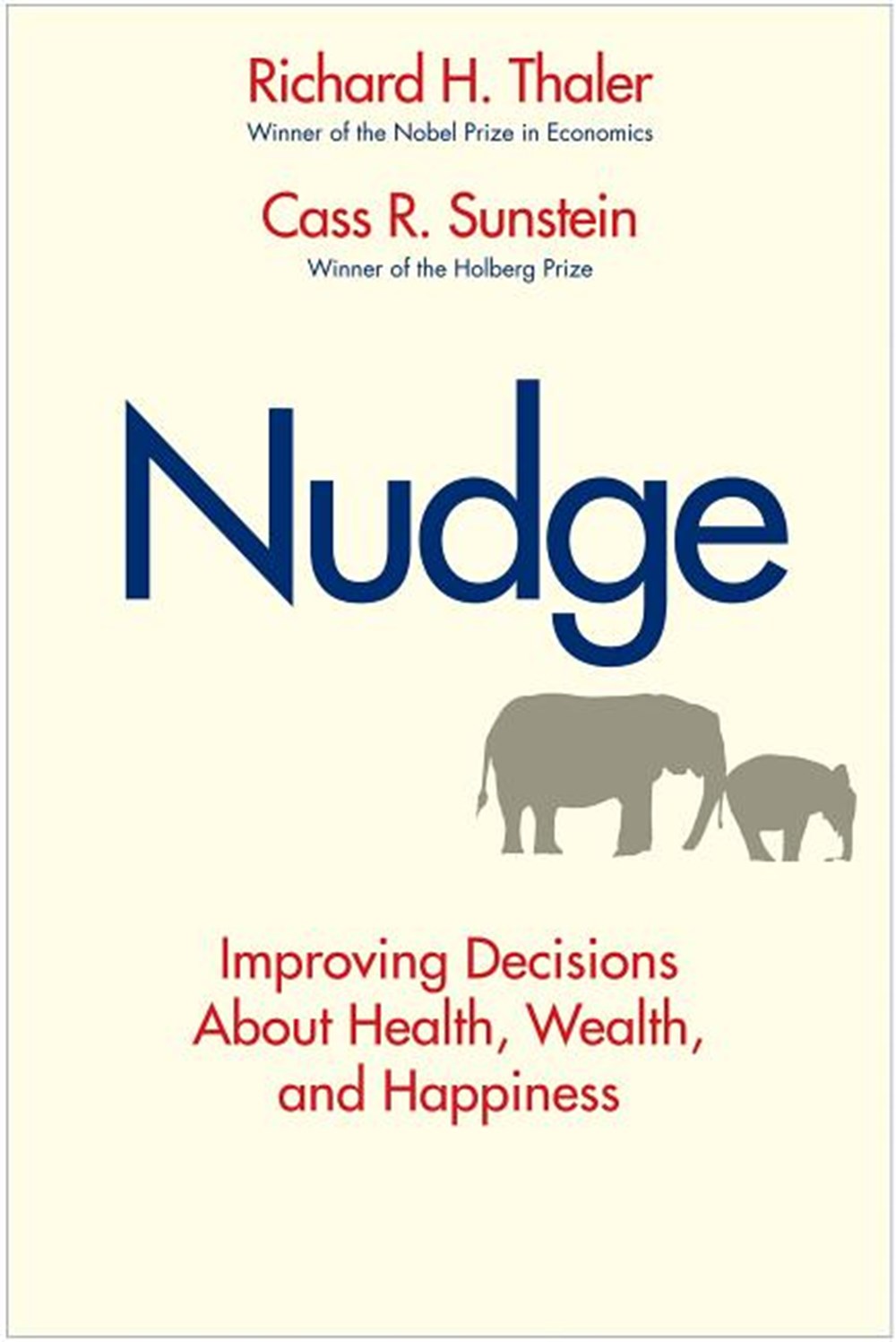 Nudge Improving Decisions about Health, Wealth, and Happiness