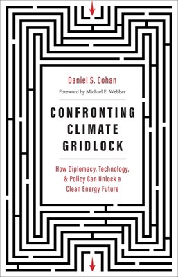 Confronting Climate Gridlock: How Diplomacy, Technology, and Policy Can Unlock a Clean Energy Future
