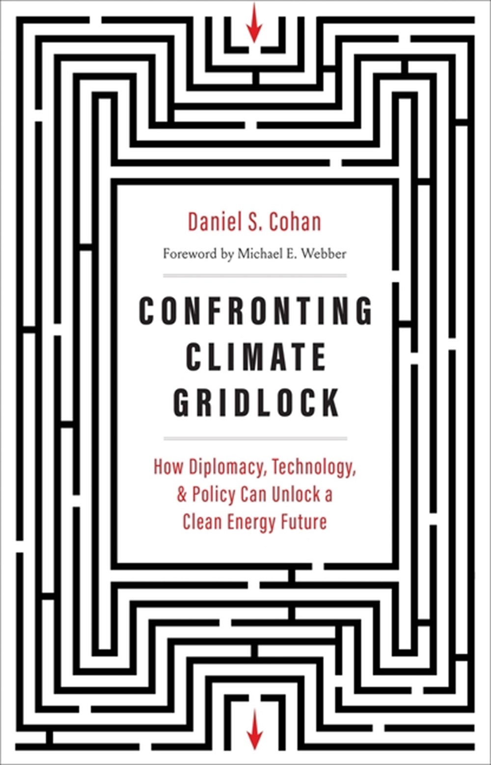 Confronting Climate Gridlock How Diplomacy, Technology, and Policy Can Unlock a Clean Energy Future