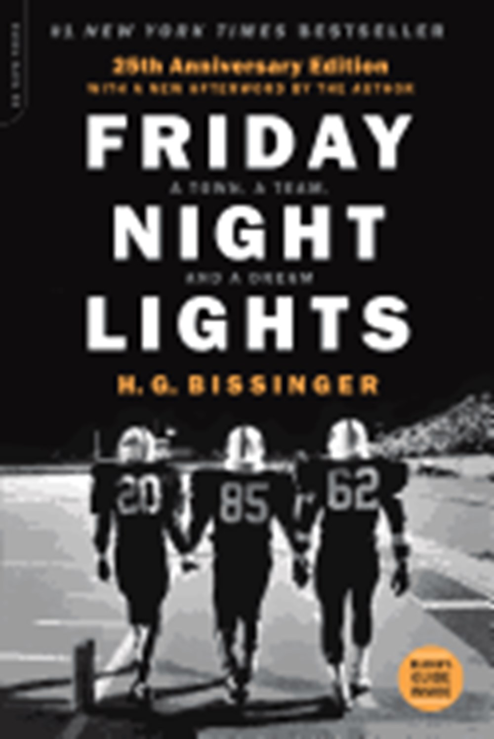 Friday Night Lights (25th Anniversary Edition): A Town, a Team, and a Dream (Anniversary)