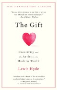 The Gift: Creativity and the Artist in the Modern World (Anniversary)