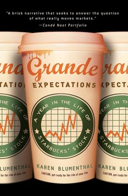  Grande Expectations: A Year in the Life of Starbucks' Stock