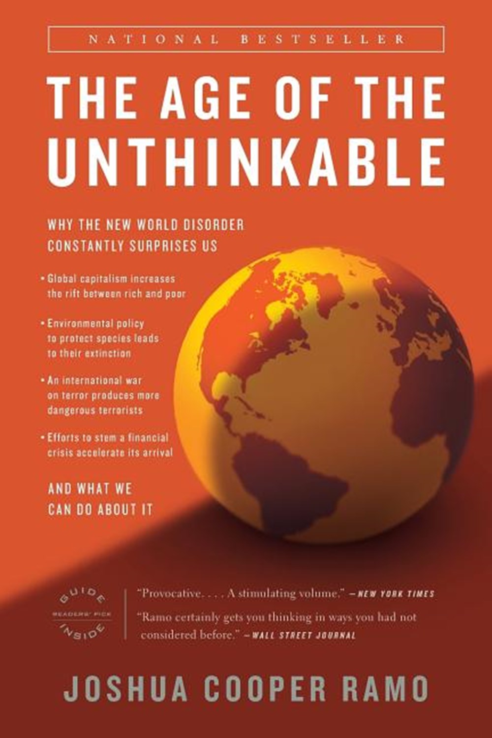 Age of the Unthinkable: Why the New World Disorder Constantly Surprises Us And What We Can Do About 