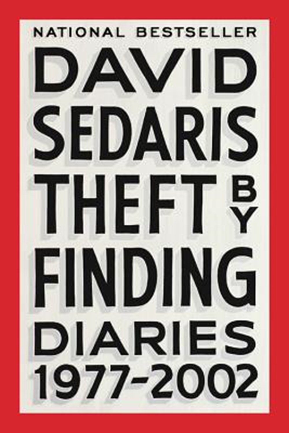 Theft by Finding Diaries (1977-2002)