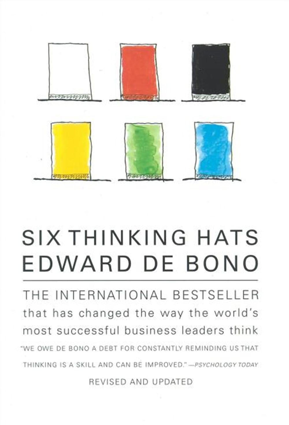 Six Thinking Hats An Essential Approach to Business Management (Revised and Updated)