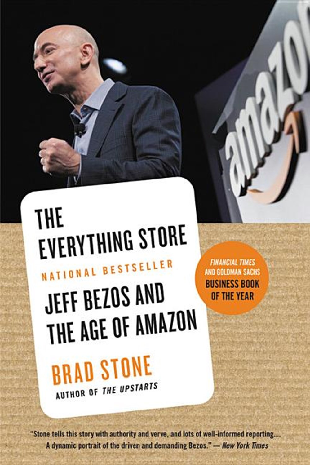 Everything Store Jeff Bezos and the Age of Amazon