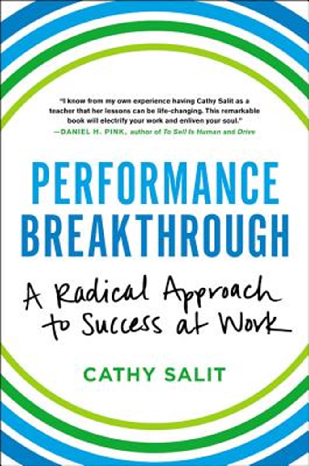 Performance Breakthrough A Radical Approach to Success at Work
