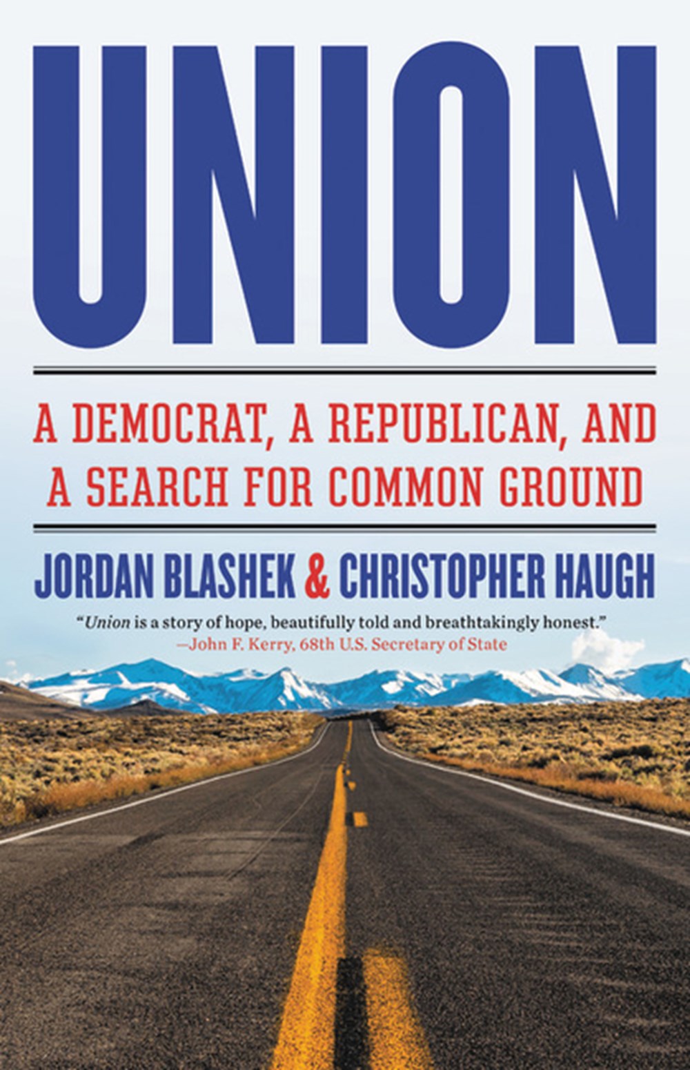 Union A Democrat, a Republican, and a Search for Common Ground