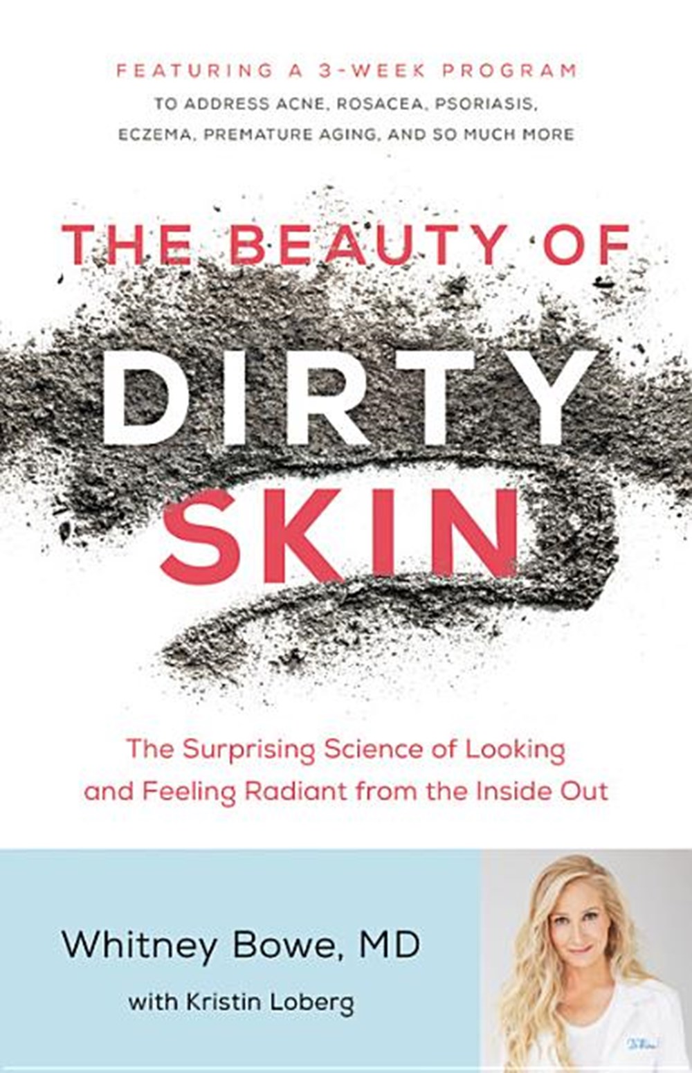 Beauty of Dirty Skin: The Surprising Science of Looking and Feeling Radiant from the Inside Out