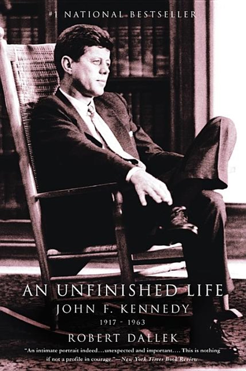 Unfinished Life: John F. Kennedy, 1917-1963