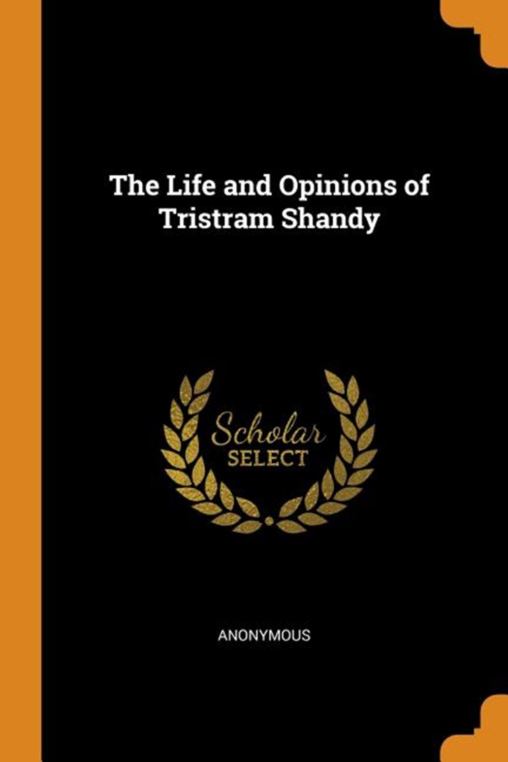 Life and Opinions of Tristram Shandy, Gentleman: & a Sentimental Journey Through France and Italy; V