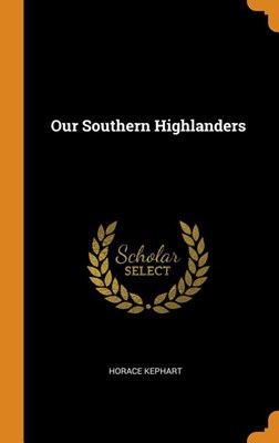  Our Southern Highlanders