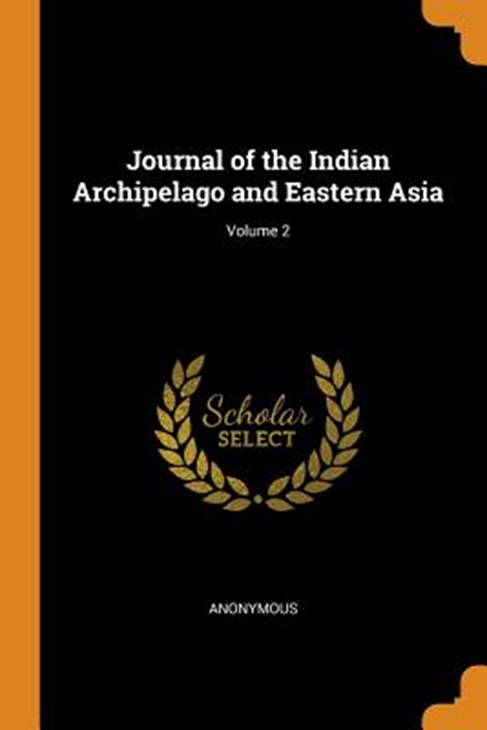Journal of the Indian Archipelago and Eastern Asia; Volume 2