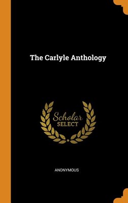 The Carlyle Anthology