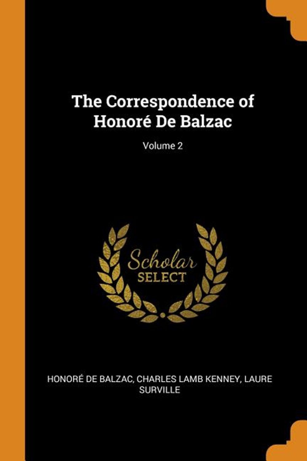Correspondence of Honor� de Balzac; Volume 2