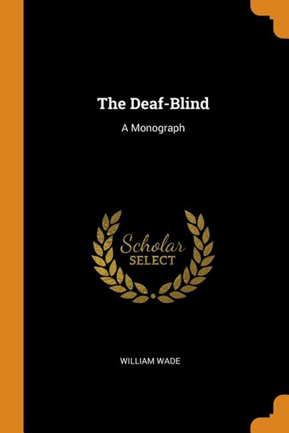 Deaf-Blind A Monograph