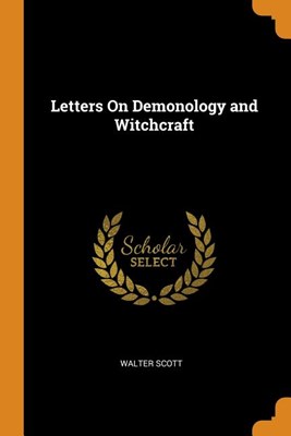  Letters on Demonology and Witchcraft