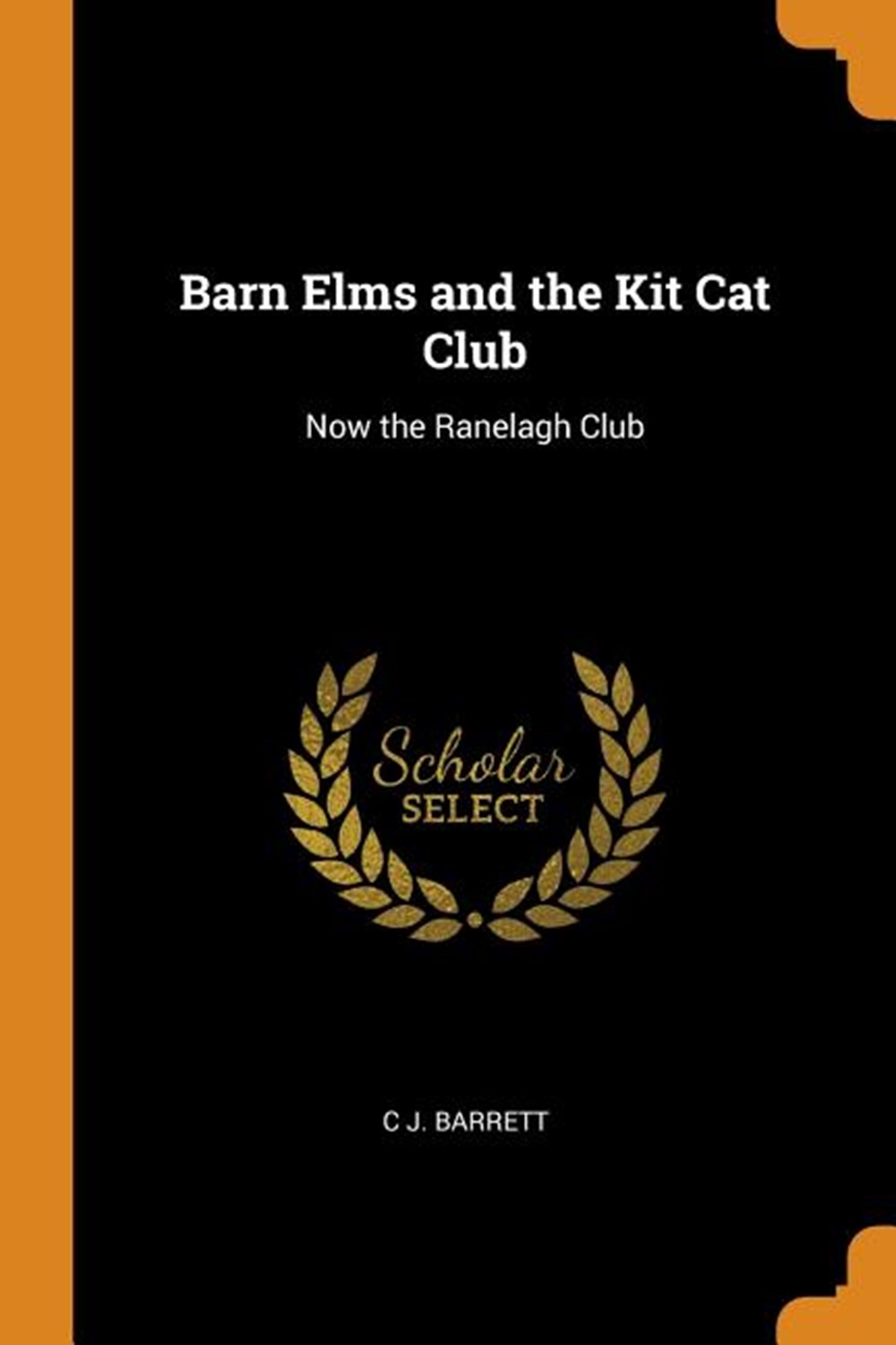 Barn Elms and the Kit Cat Club Now the Ranelagh Club