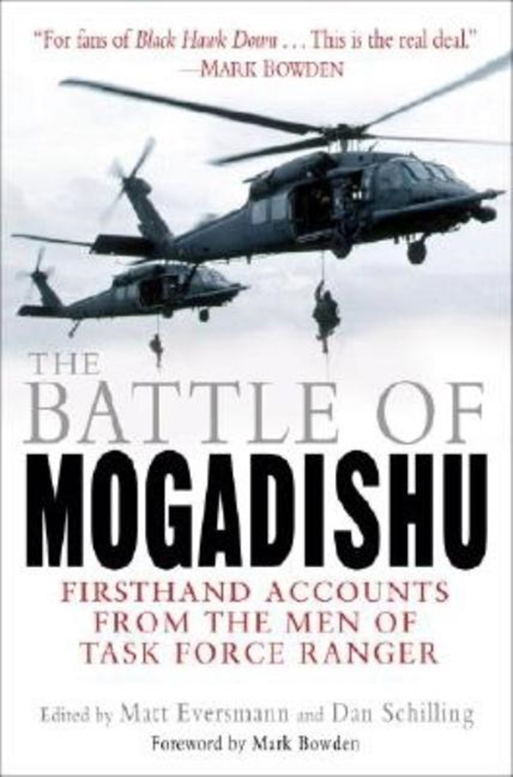 Battle of Mogadishu: Firsthand Accounts from the Men of Task Force Ranger