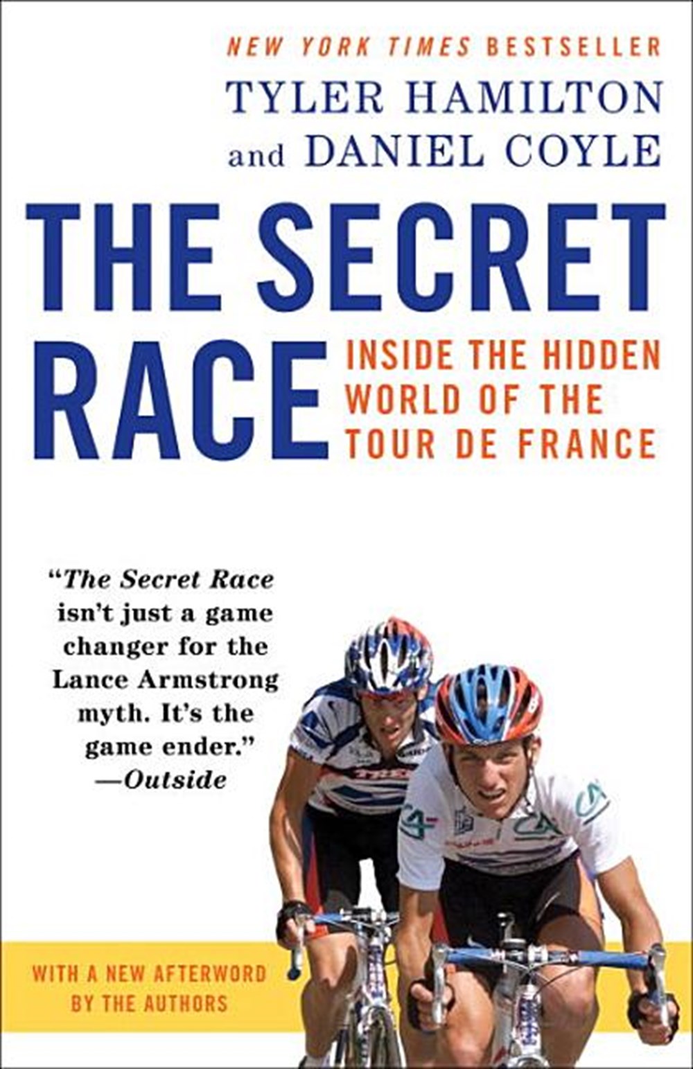 Secret Race: Inside the Hidden World of the Tour de France